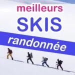 Les meilleurs skis de randonnée 2023